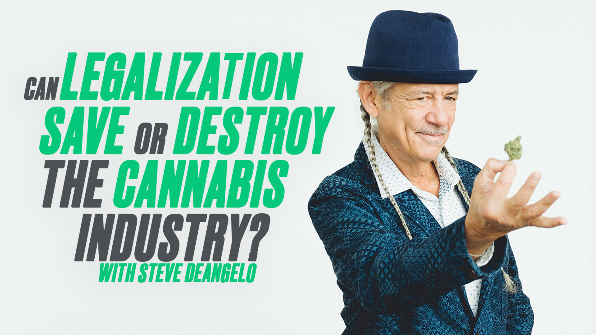 Cannabis Legalization - Will it SAVE or DESTROY the Industry?